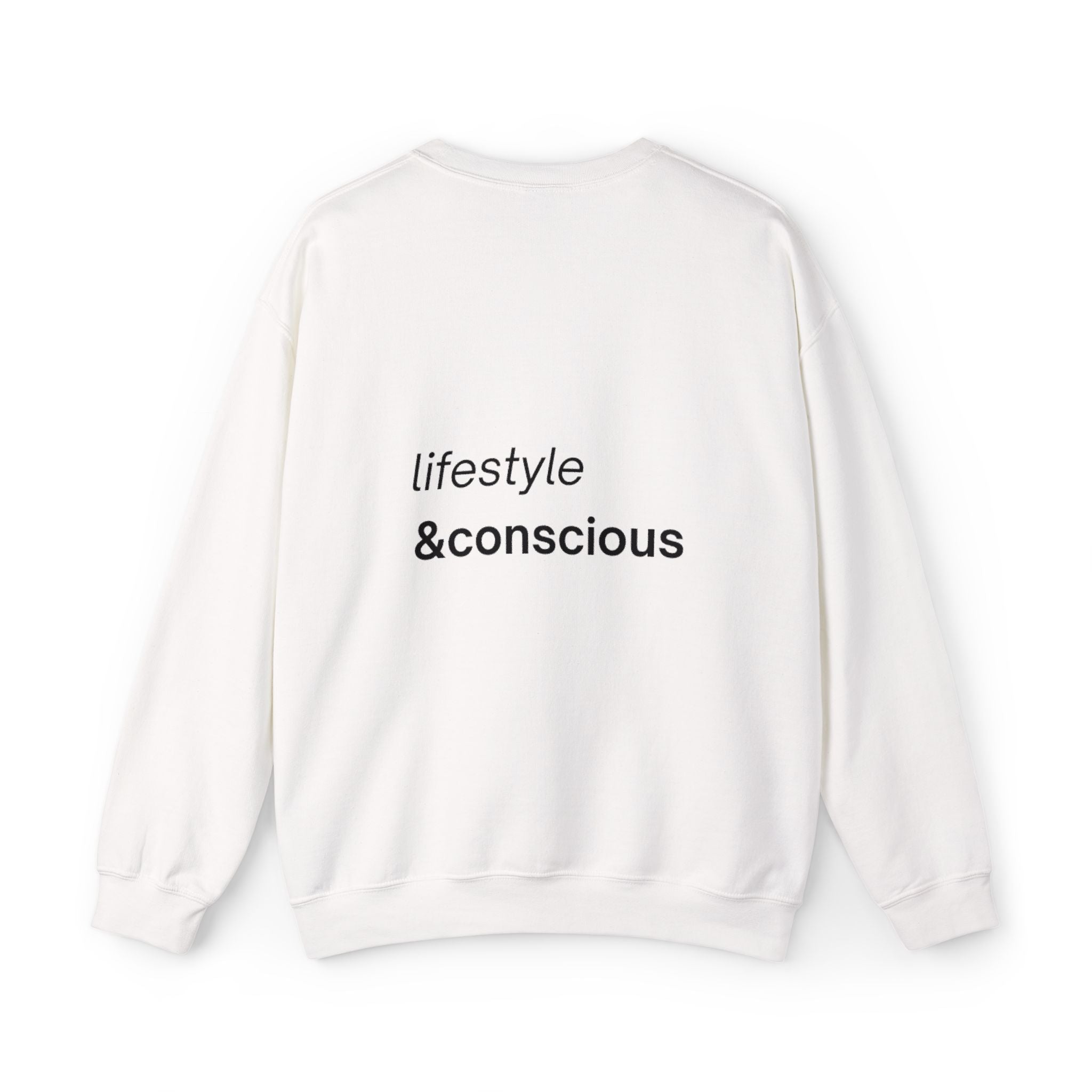 conscious lifestyle crewneck sweatshirt — "lifestyle & conscious" back print