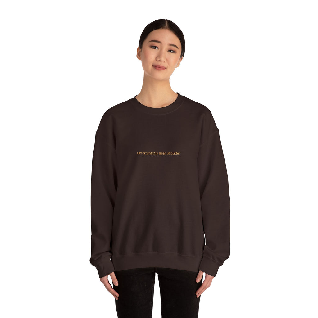 unfortunately peanut butter - Dutch Sayings - Brown Sweatshirt
