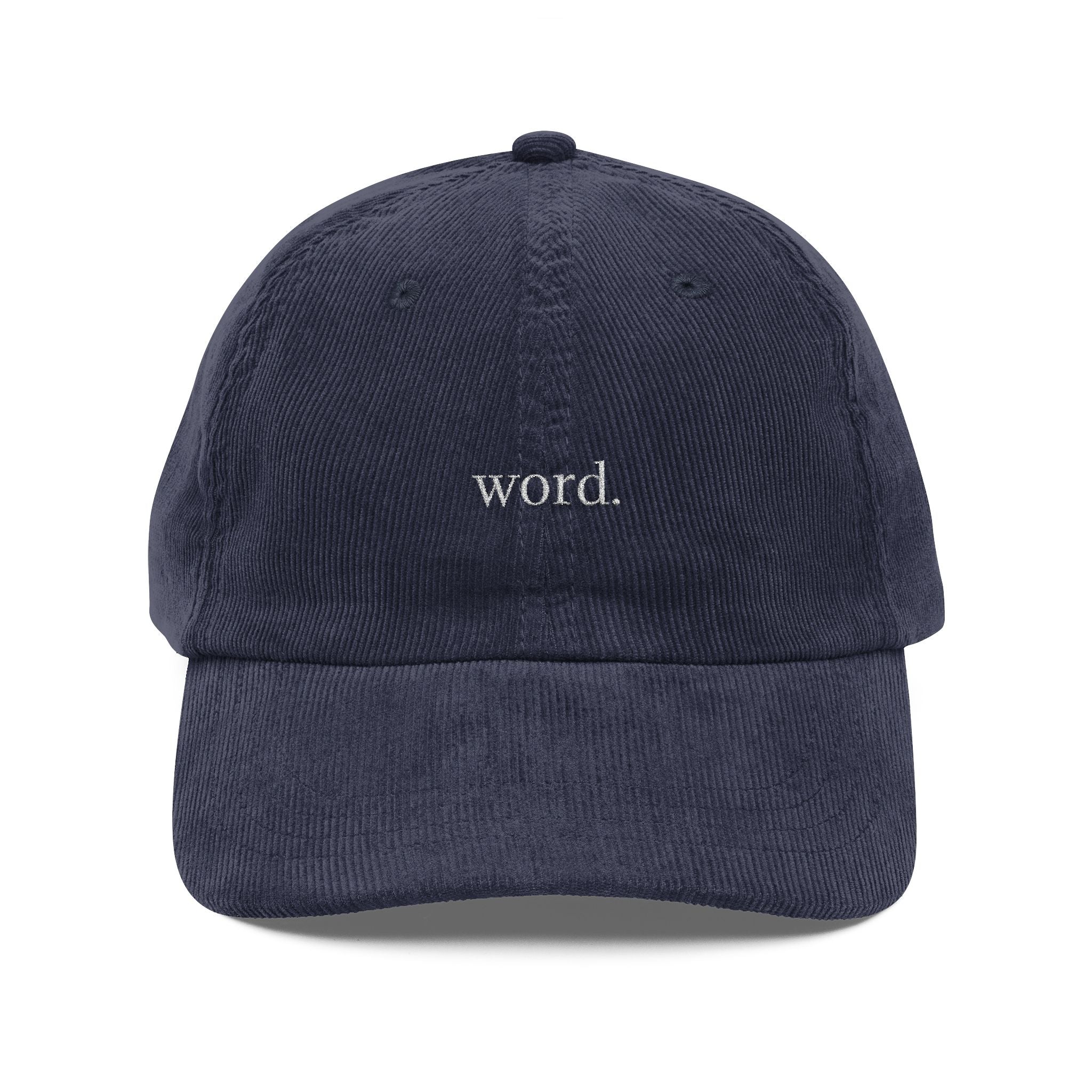 word. - Vintage Corduroy Cap - Stylish Embroidered Hat, Casual Wear, Great for Friends, Unique Gift for Holidays, Unisex Accessories