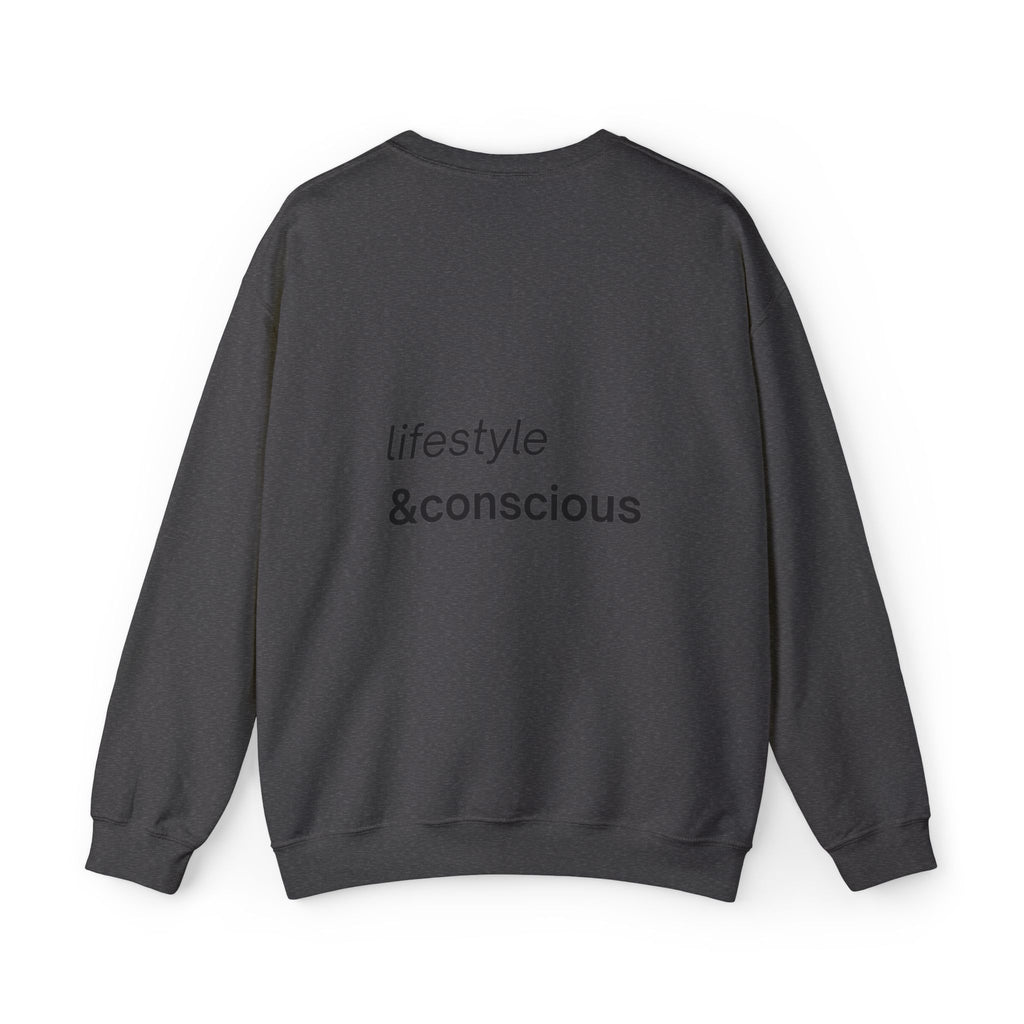 conscious lifestyle crewneck sweatshirt — "lifestyle & conscious" back print