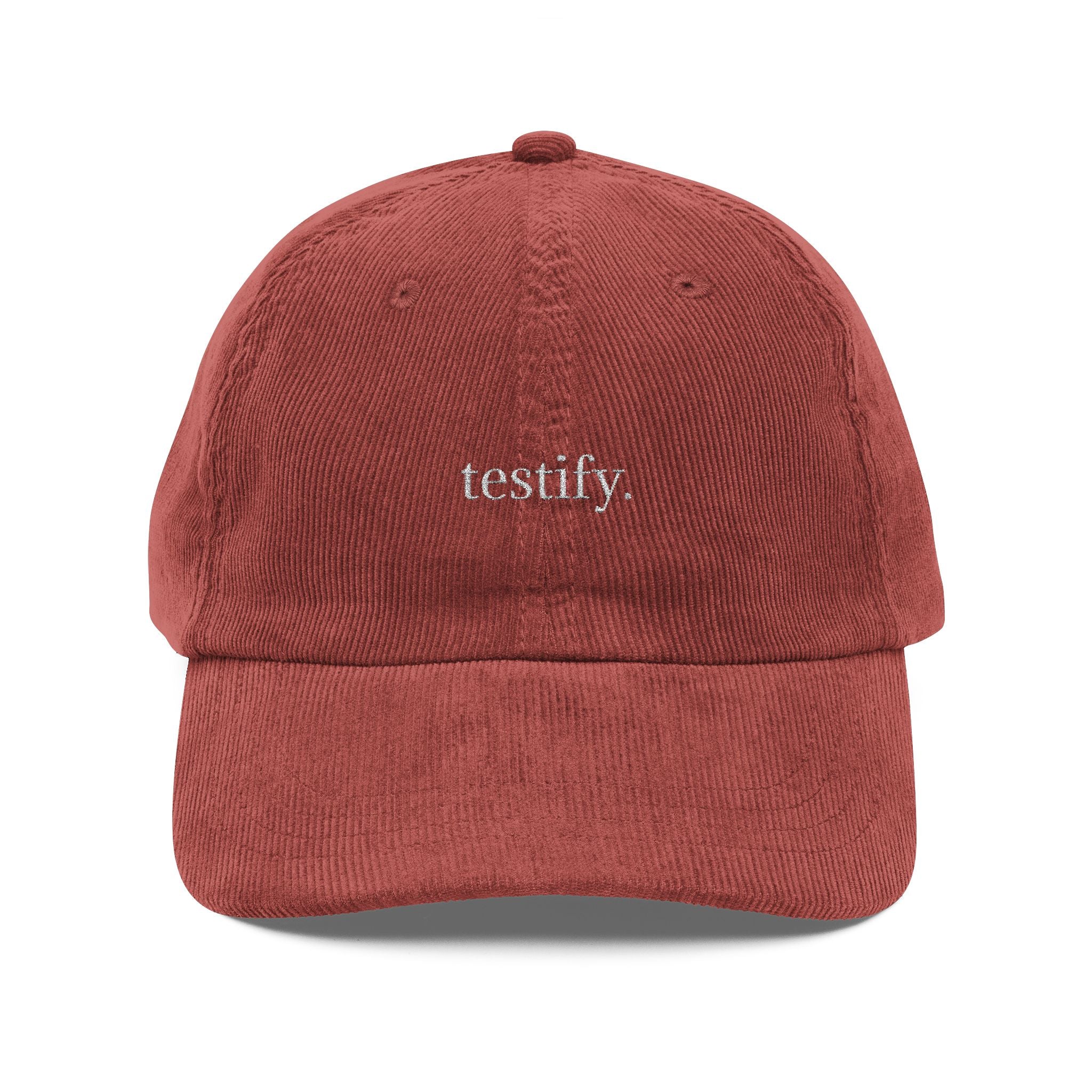 testify. - Vintage Corduroy Cap - Stylish Embroidered Hat, Casual Wear, Great for Friends, Unique Gift for Holidays, Unisex Accessories